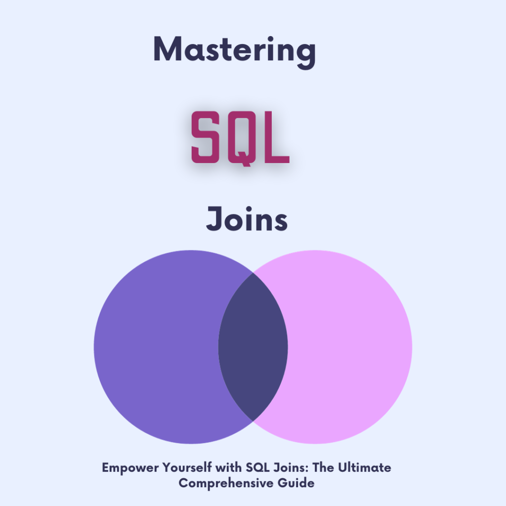 Empower Yourself with SQL Joins